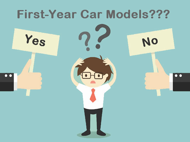 Learn How to make a Decision for buying a First-Year Car Model